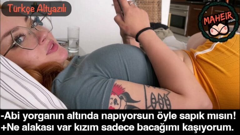 kiz kardesim yanimda yatarken yorganin altindan asiliyorum.jpg