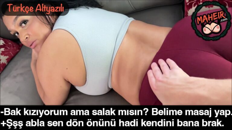 sisman ablasina masaj yapmaktan keyif aliyor zevke geliyor.jpg