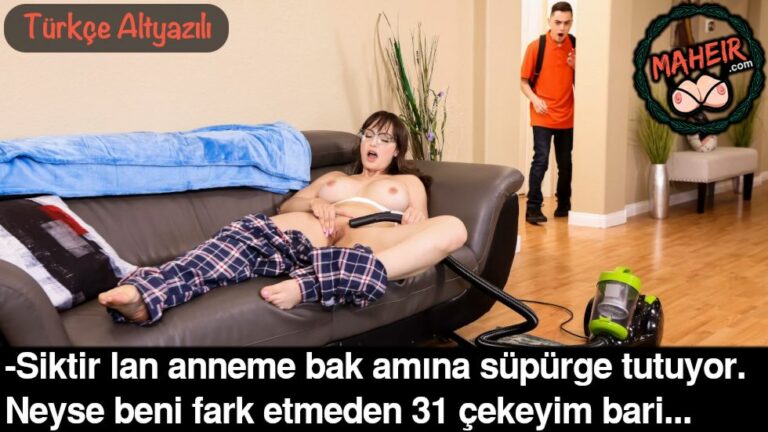 uvey annemi amina elektrikli supurge tutarken dikizledim.jpg